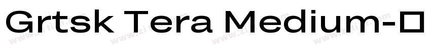 Grtsk Tera Medium字体转换